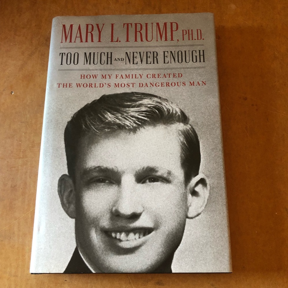 Too Much and Never Enough Book by Mary L. Trump